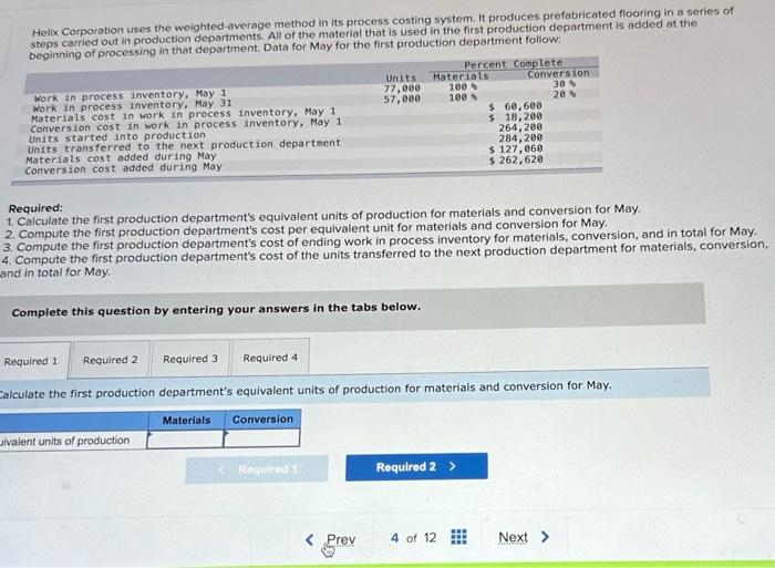 Helix Corporation uses the weighted-average method in its proces 5 costing