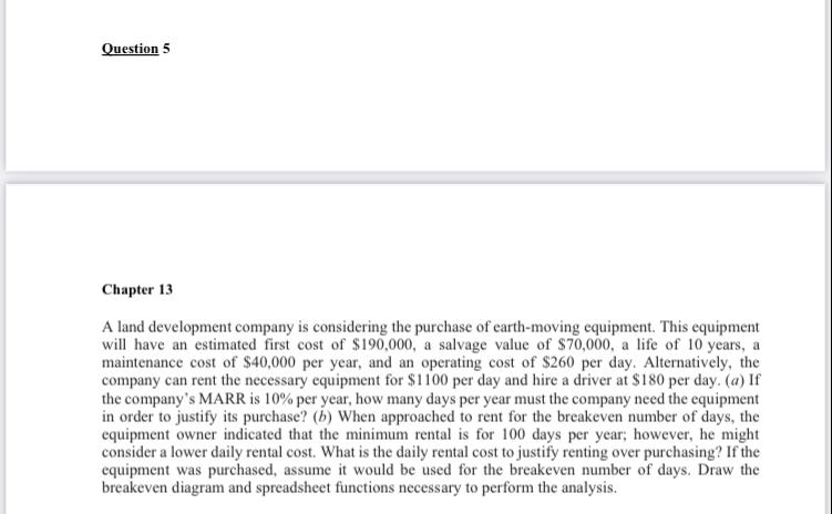 I need the break even analysis graph Question 5 Chapter 13