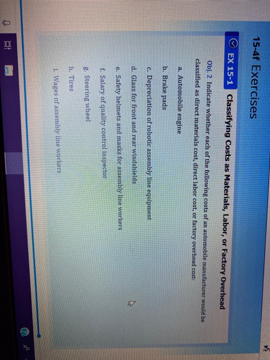  15-4f Exercises EX 15-1 Classifying Costs as Materials, Labor, or Factory