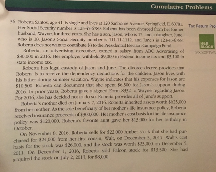  Cumulative Problems 56. Roberta Santos, age 41, is single and lives