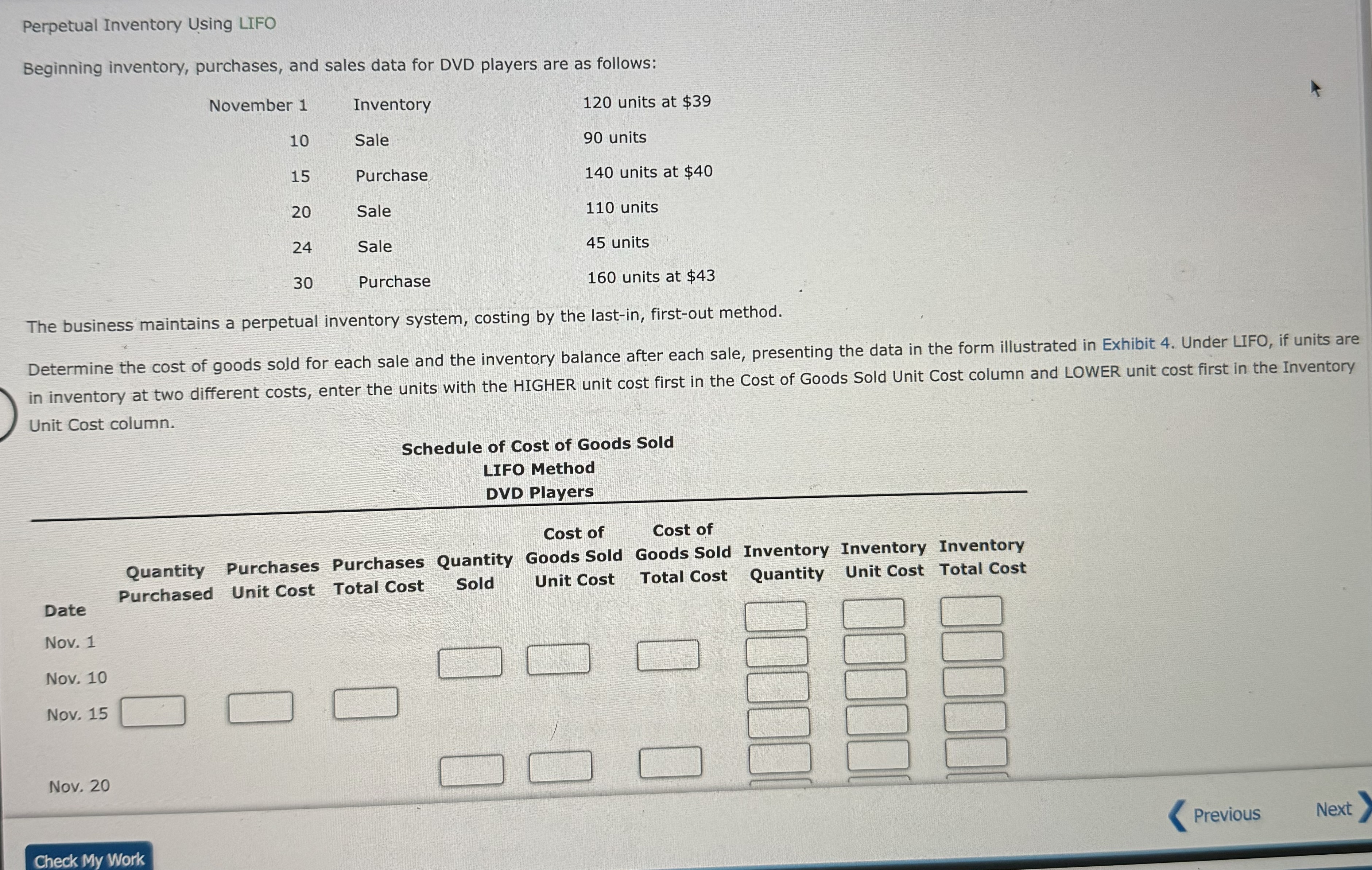  Perpetual Inventory Using LIFO Beginning inventory, purchases, and sales data for