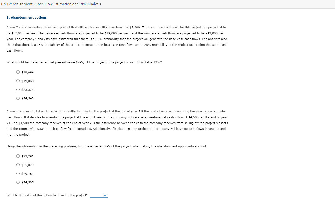  Ch 12: Assignment - Cash Flow Estimation and Risk Analysis 8.