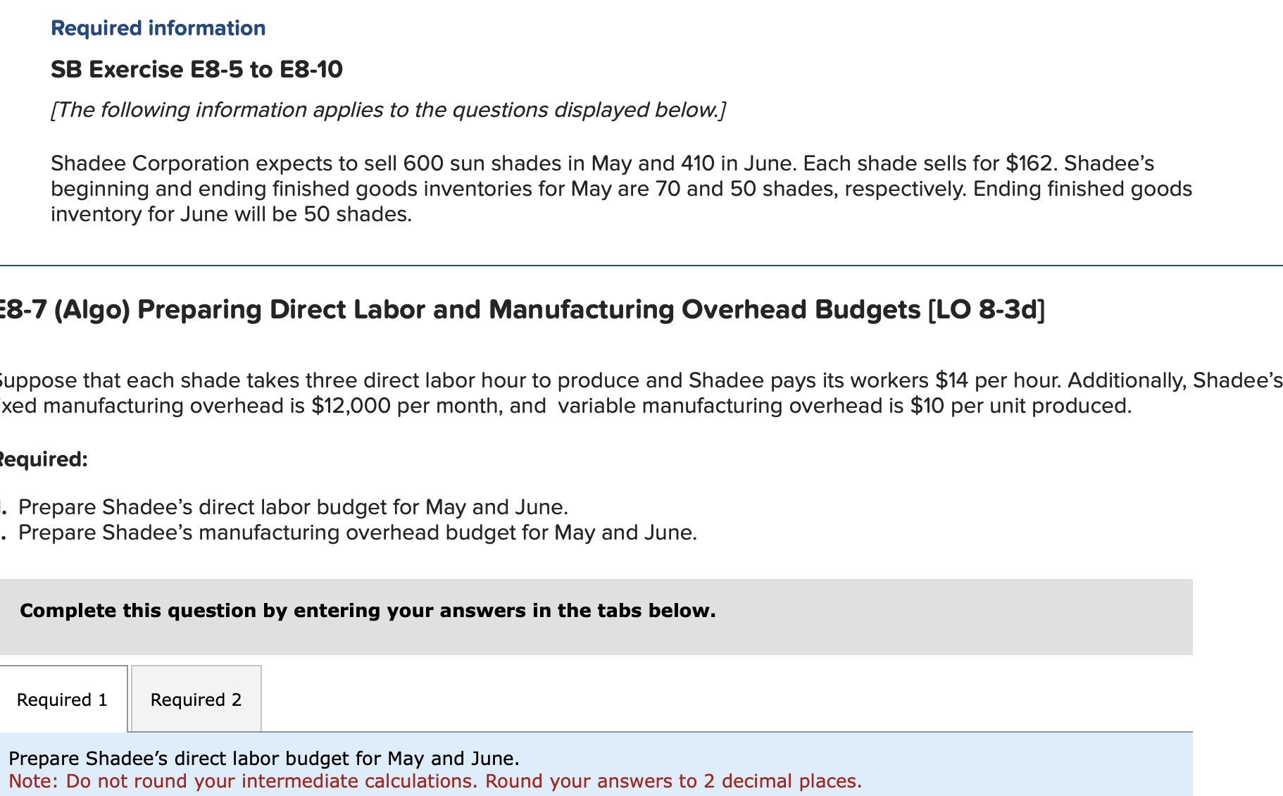  Required information SB Exercise E8-5 to E8-10 [The following information applies