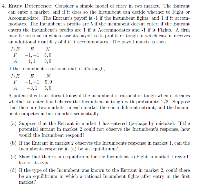 5,0 N 4. Entry Deterrence: Consider a simple model of entry