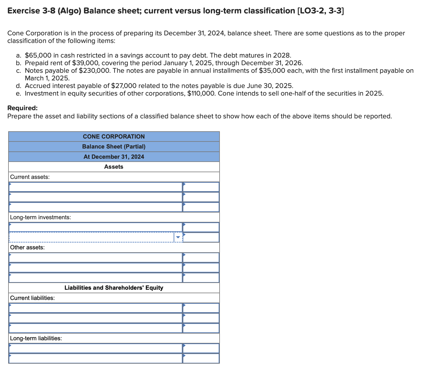  Exercise 3-8 (Algo) Balance sheet; current versus long-term classification [LO3-2, 3-3]