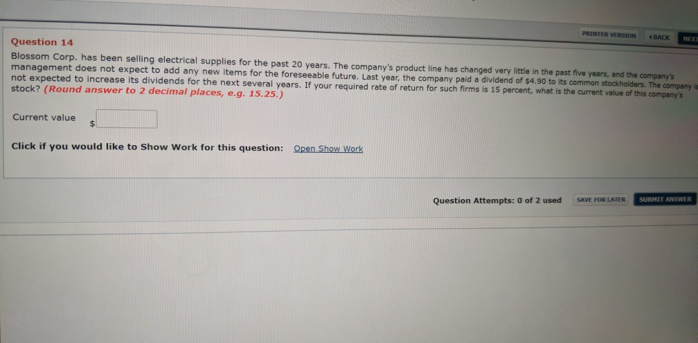 PRINTER VERSION BACK NET Question 14 Blossom Corp. has been selling