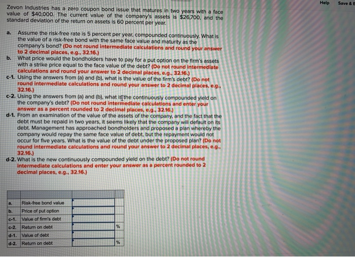 Help Save & Zevon Industries has a zero coupon bond issue
