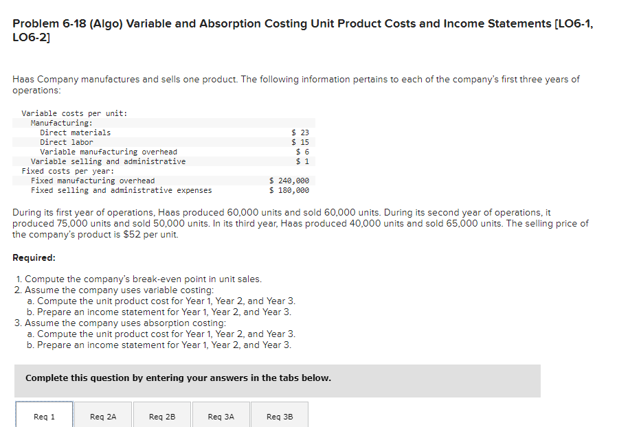 Problem 6-18 (Algo) Variable and Absorption Costing Unit Product Costs and