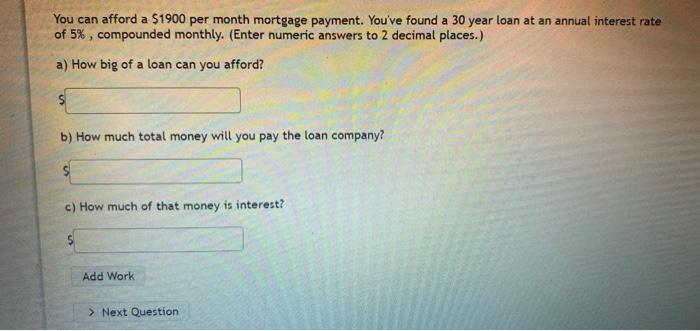 help please with this question. You can afford a $1900 per month