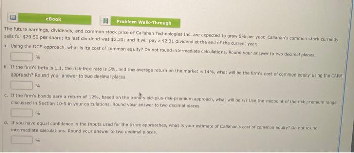  eBook Problem Walk-Through The future earnings, dividends, and common stock price