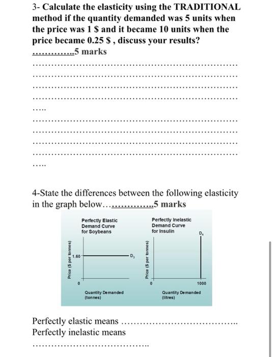  3- Calculate the elasticity using the TRADITIONAL method if the quantity
