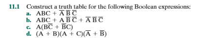  11.1 Construct a truth table for the following Boolean expressions: a.