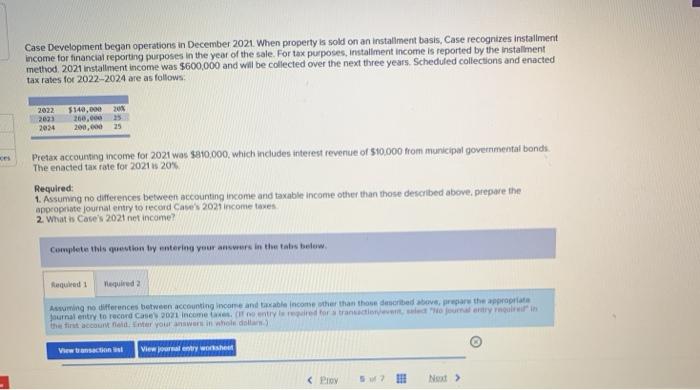  Case Development began operations in December 2021. When property is sold