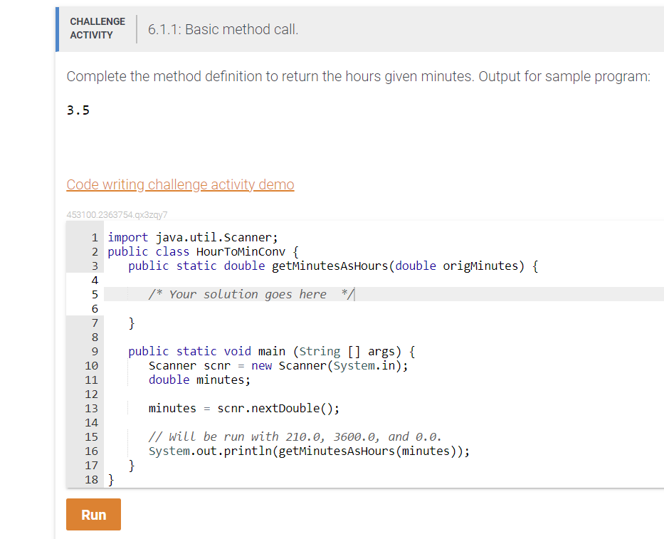 In java please: Complete the method definition to return the hours given