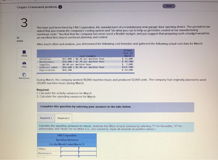  Chapter 9 Homework problems You have just been hered by FAB