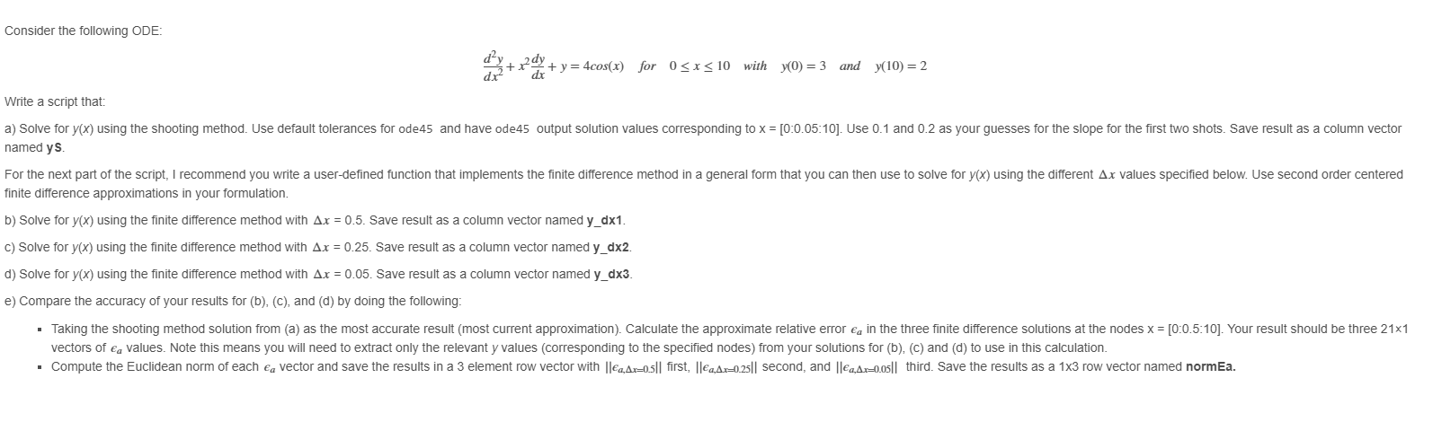  I need help with this matlab problem. I have attached my
