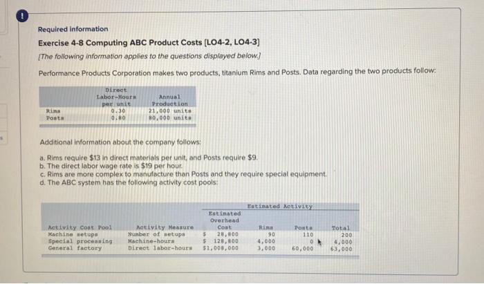  Required information Exercise 4-8 Computing ABC Product Costs [LO4-2, LO4-3] [The