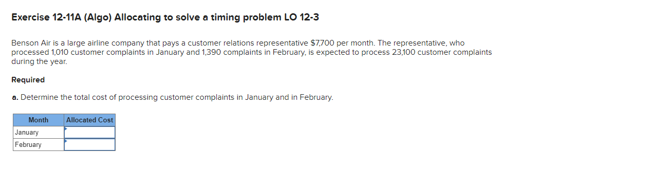 Exercise 12-11A (Algo) Allocating to solve a timing problem LO 12-3 Benson