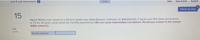  Unit 6 Lab Homework Help Save & EXIT Submit Check my