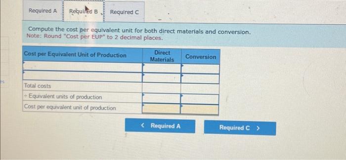 uses the weighted average method of process costing. Information for the company's