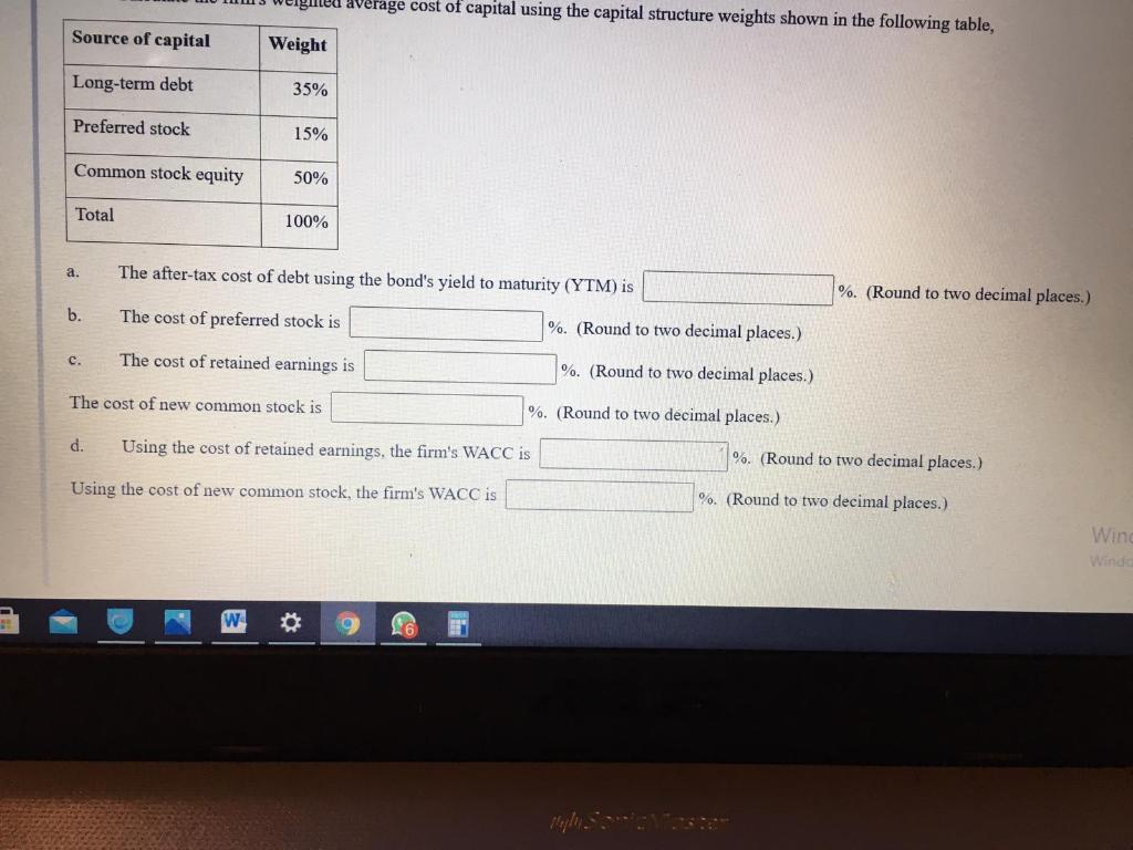 have been assigned to calculate the weighted average cost of capital (WACC)