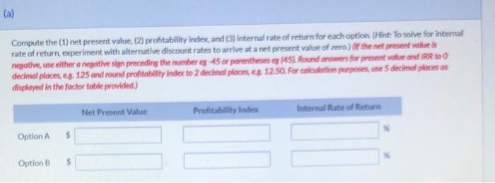 after 4 years. Option B would require no rebuilding expenditure, but its