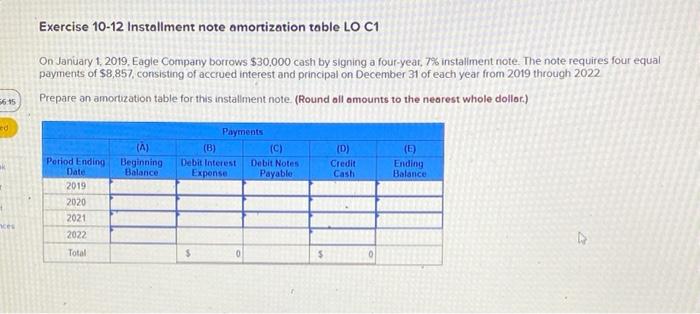  Exercise 10-12 Installment note amortization table LO C1 On January 1,
