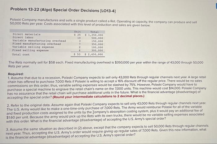 need help with required 1 Problem 13-22 (Algo) Special Order Decisions (LO13-4)