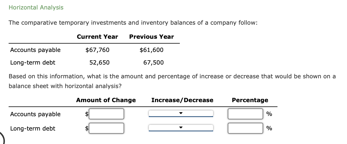 a company follow: Based on this information, what is the amount and