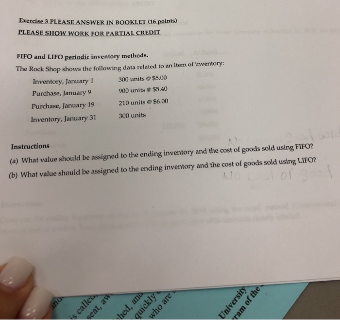  Exercise 3 PLEASE ANSWER IN BOOKLET (16 points) PLEASE SHOW WORK