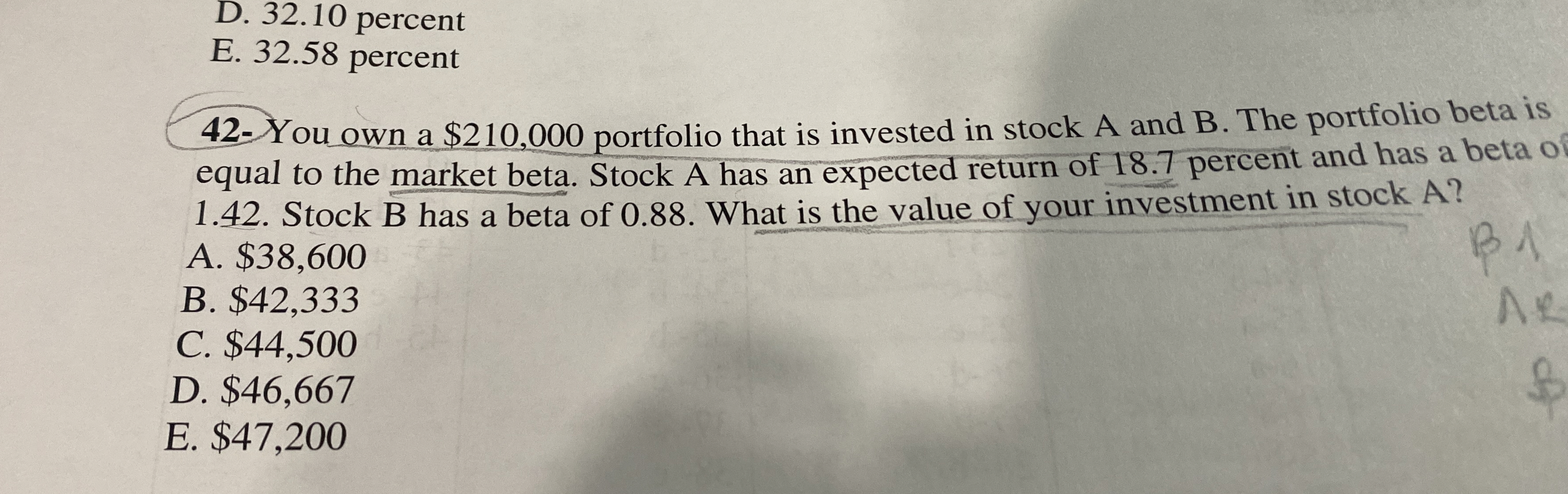  D.32.10 percent E.32.58 percent 42- You own a $210,000 portfolio that