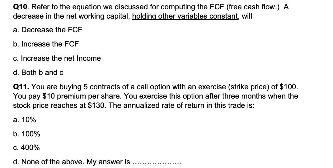 Q10. Refer to the equation we discussed for computing the FCF