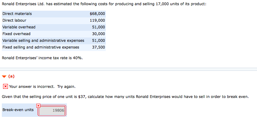 Answer for A) 3375 b) Ronald Enterprises Ltd. has estimated the