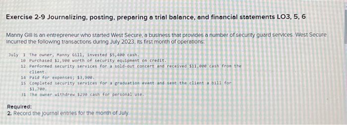  Exercise 2-9 Journalizing, posting, preparing trial balance, and financial statements LO3,
