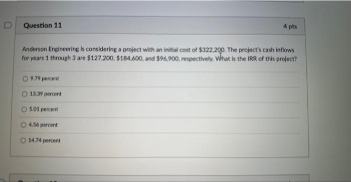  Anderson Engineering is considering a project with an initial cost of