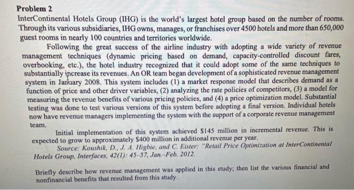  Problem 2 InterContinental Hotels Group (IHG) is the world's largest hotel