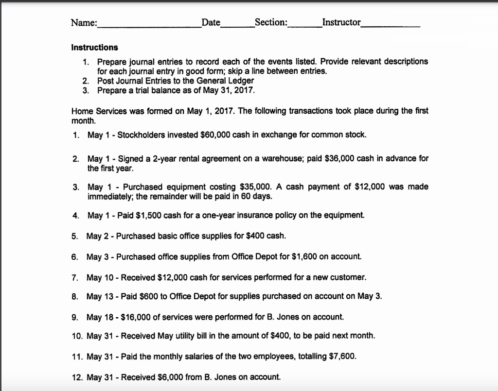 How to put in general ledger? Name: Date Section: Instructor Instructions 1.