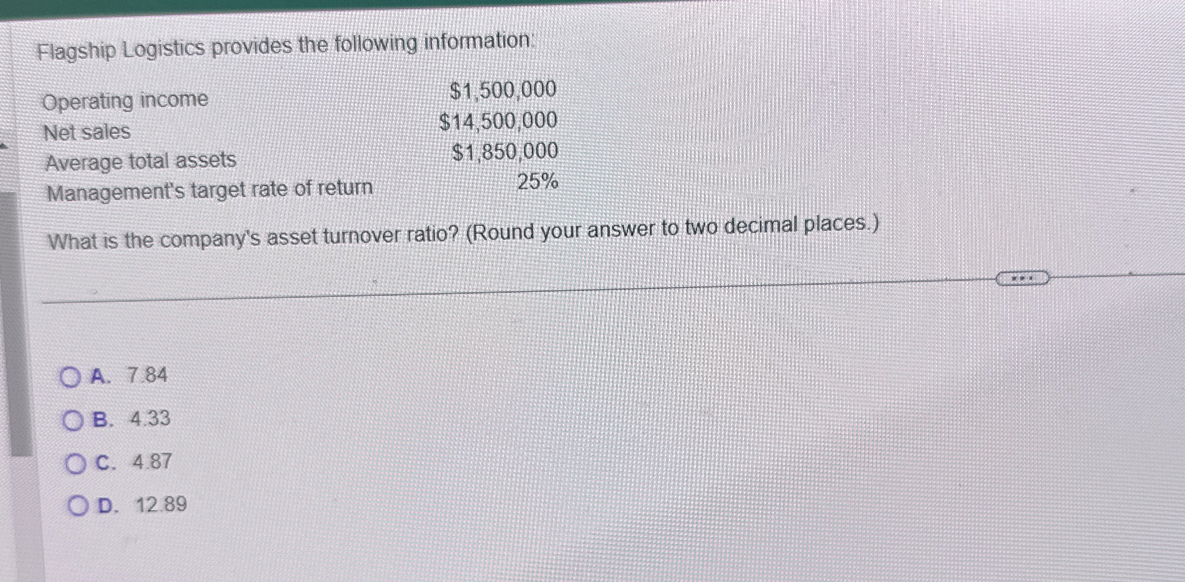  Flagship Logistics provides the following information: \table[[Operating income,$1,500,000 