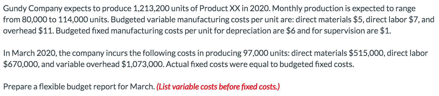 Please answer using the numbers given only in this problem. Gundy Company