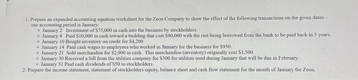 Someone please help! its due soon! 1. Prepare an expanded accounting equation
