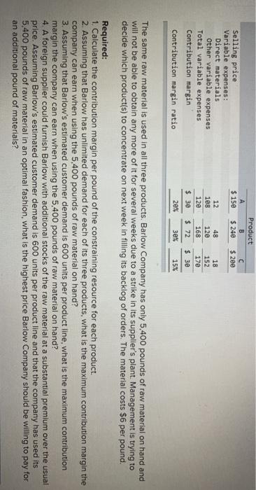  Product $ 150 $ 240 $ 280 Selling price Variable expenses: