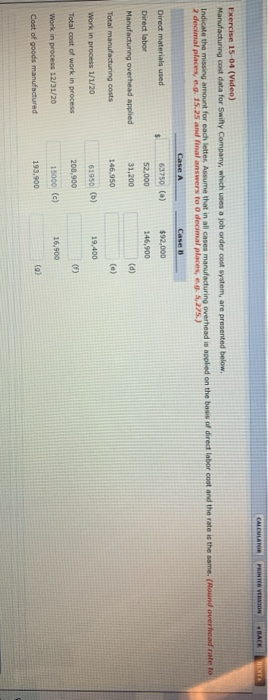  CALCULATOR PRINTER VERSION BACK DEN Exercise 15-04 (Video) Manufacturing cost data