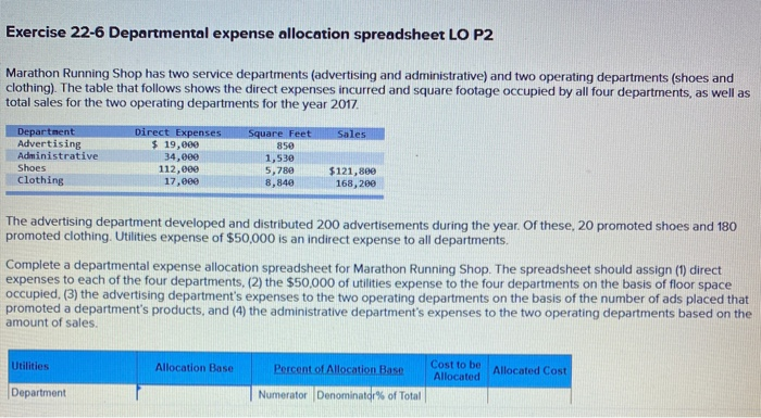 Exercise 22-6 Departmental expense allocation spreadsheet LO P2 Marathon Running Shop