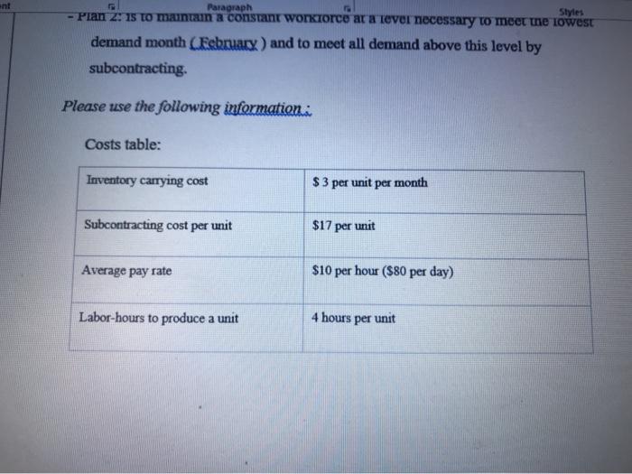 is better in terms of total costs - Plan 1: for the