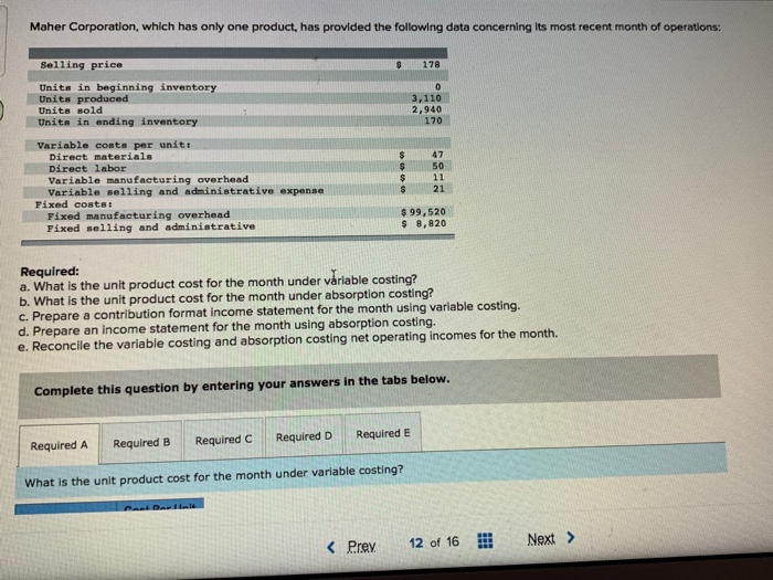  Maher Corporation, which has only one product, has provided the following