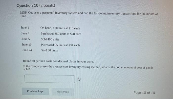  Question 10 (2 points) MNH Co. uses a perpetual inventory system