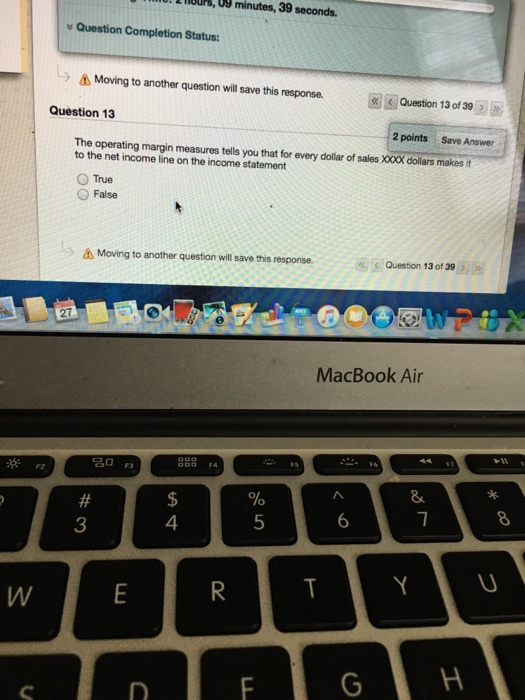  The operating margin measures tells you that for every dollar of