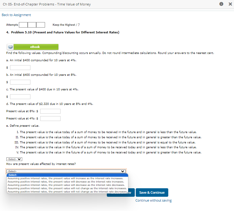  Back to Assignment Attempts Keep the Highest /7 Problem 5.10(Present and