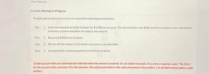  Current Attempt in Progress Prepare general journal entries to record the