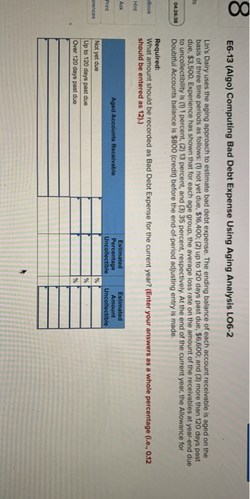  E6-13 (Algo) Computing Bad Debt Expense Using Aging Analysis LO6-2 Lin's